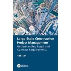 Large-Scale Construction Project Management: Understanding Legal and Contract Requirements Hardcover, CRC Press, English, 9781138389335