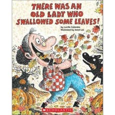 There Was an Old Lady Who Swallowed Some Leaves!, Cartwheel Books