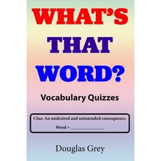 (영문도서) What's That Word? Vocabulary Quizzes Paperback, Mental Sharpness Press, English, 9781088541647