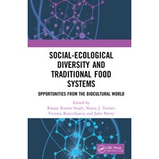 (영문도서) Social-Ecological Diversity and Traditional Food Systems: Opportunities from the Biocultural ... Hardcover, CRC Press, English, 9781032159034