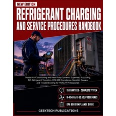 (영문도서)Refrigerant Charging and Service Procedures Handbook: Master Air Conditioning an... Paperback, Independently Published, English, 9798189596490