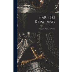 (영문도서) Harness Repairing Hardcover, Legare Street Press, English, 9781016677790