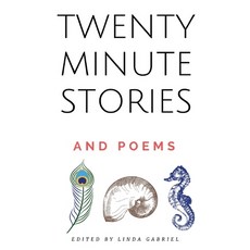 (영문도서) Twenty-Minute Stories and Poems Paperback, Createspace Independent Pub..., English, 9781986393478