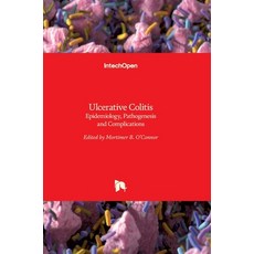 (영문도서) Ulcerative Colitis: Epidemiology Pathogenesis and Complications Hardcover, Intechopen, English, 9789533078809