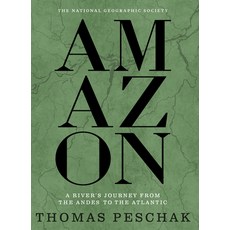 (영문도서)Amazon: A River's Journey from the Andes to the Atlantic Hardcover, National Geographic Society, English, 9781426224454
