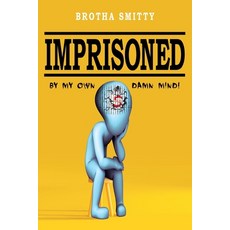 (英文圖書)Imprisoned: By My Own Damn Mind! 平裝版, Christian Faith, 英文