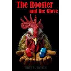 (英文圖書)The Rooster and the Glove: Why Men Must Reclaim Masculinity in a World That's Fo... 平裝版, Independently Published, 英文
