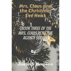 (영문도서)(Book Three of The Mrs. Claus Detective Agency Series): Mrs. Claus and the Chris... Paperback, Independently Published, English, 9798270774677