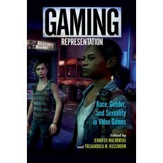 Gaming Representation: Race Gender and Sexuality in Video Games Paperback, Indiana University Press