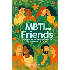 (英文圖書)MBTI and Friends: Understanding Personality Pairings for Harmonious Social Circles 平裝版, Independently Published, 英文