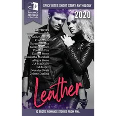 (영문도서) Leather - Spicy Bites: 2020 Romance Writers of Australia Erotic Romance Anthology Paperback, Romance Writers of Australi..., English, 9780648587767