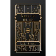 (영문도서) Riders to the Sea Paperback, Natal Publishing, LLC, English, 9798330305285