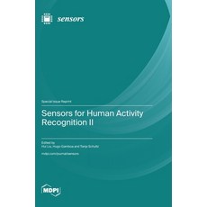 (영문도서) Sensors for Human Activity Recognition II Hardcover, Mdpi AG, English, 9783725828036