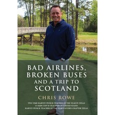 (영문도서) Bad Airlines Broken Buses and a Trip to Scotland Hardcover, Booklocker.com, English, 9781959621904