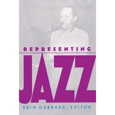(영문도서) Representing Jazz Paperback, Duke University Press, English, 9780822315940
