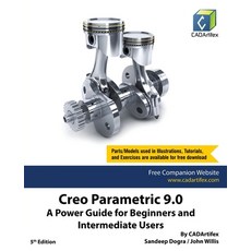 (영문도서) Creo Parametric 9.0: A Power Guide for Beginners and Intermediate Users Paperback, Cadartifex, English, 9789394074026
