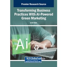(英文圖書)Transforming Business Practices With AI-Powered Green Marketing 平裝版, IGI Global, 英文