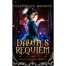 (영문도서)Dawn's Requiem Paperback, Independently Published, English, 9798242336575