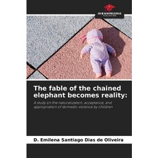 (英文圖書)The fable of the chained elephant becomes reality 平裝版, Our Knowledge Publishing, 英文