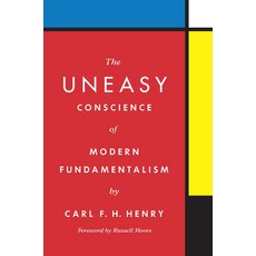 (영문도서) The Uneasy Conscience of Modern Fundamentalism Hardcover, Crossway