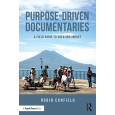 (外文書)Purpose-Driven Documentaries: A Field Guide to Creating Impact Paperback, Routledge, English