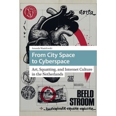 (英文圖書)From City Space to Cyberspace: Art Squatting and Internet Culture in the Nethe... 平裝版, Routledge, 英文