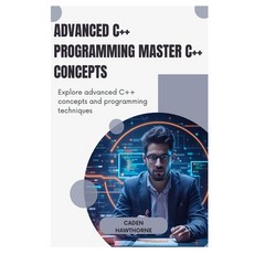 (英文圖書)Advanced C++ Programming Master C++ Concepts: Explore advanced C++ concepts and... 平裝版, Independently Published, 英文