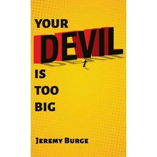 (영문도서) Your Devil Is Too Big Hardcover, Resource Publications (CA), English, 9781666711363