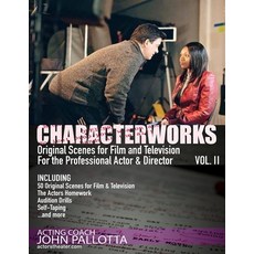 (영문도서) CHARACTERWORKS Original Scenes for Film & Television VOL. 2: Written by Acting Coach John Pal... Paperback, Independently Published, English, 9798505155165