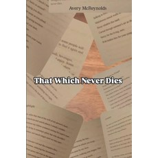 (영문도서)That Which Never Dies Paperback, Independently Published, English, 9798284145340