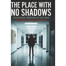 (英文圖書)The Place With No Shadows 平裝版, Independently Published, 英文