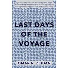 (英文圖書)Last Days of the Voyage 平裝版, Omar Nadim Zeidan, English, Paperback