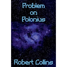(영문도서) Problem on Polonius Paperback, Robert Collins, English, 9798230464167