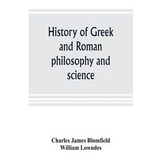 (영문도서) History of Greek and Roman philosophy and science Paperback, Alpha Edition, English, 9789353804022