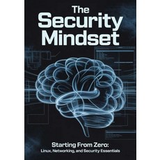 (英文圖書)The Security Mindset: Starting from Zero: Linux Networking and Security Essent... 平裝版, Independently Published, 英文