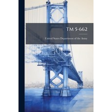 (영문도서)TM 5-662 Paperback, Hutson Street Press, English, 9781025156248