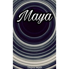 (영문도서)Maya Paperback, Thanil Nath, English, 9798235359482
