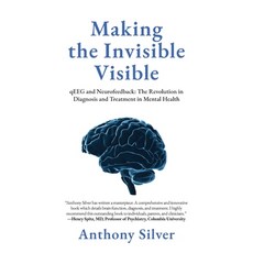 (英文圖書)Making the Invisible Visible: qEEG and Neurofeedback: The Revolution in Diagnosi... 平裝版, Palmetto Publishing, 英文