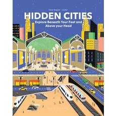 (영문도서) Hidden Cities: Explore Beneath Your Feet and Above Your Head Hardcover, Orange Mosquito, English, 9781914519222