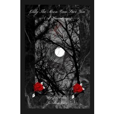 (영문도서)Only The Moon Can Save You (A Haunting) Paperback, Jo Ann Gray, English, 9798295565243