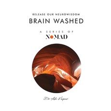 (영문도서) Brain Washed: Release Our Neurowisdom Paperback, UK Book Publishing, English, 9781805581178
