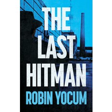 (영문도서)The Last Hitman Hardcover, Crooked Lane Books, English, 9798892423731