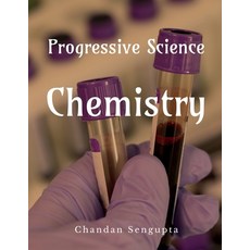 (영문도서) Progressive Science: Chemistry Paperback, Notion Press, English, 9781638504504