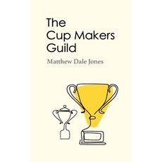 (영문도서) The Cup Makers Guild Paperback, Independently Published, English, 9798876660060