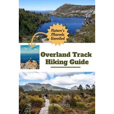 (英文圖書)Overland Track Hiking Guide: Explore the Wild Beauty of the North Atlantic 平裝版, Independently Published, 英文