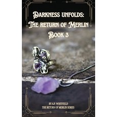 (영문도서) Darkness Unfolds: The Return of Merlin Paperback, Independently Published, English, 9798864506608