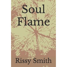 (영문도서) Soul Flame Paperback, Independently Published, English, 9798373555692