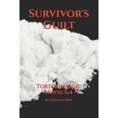 (영문도서)Survivor's Guilt: Torture Magic Novel 6.4 Paperback, Independently Published, English, 9798296813497