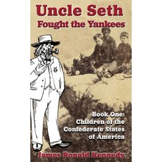 (英文圖書)Uncle Seth Fought the Yankees 精裝版, Shotwell Publishing LLC, 英文