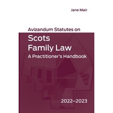 (영문도서) Avizandum Statutes on Scots Family Law: A Practitioner's Handbook 2022-2023 Paperback, Edinburgh University Press, English, 9781399506786